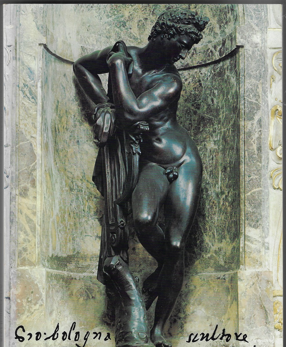 GIAMBOLOGNA 1529-1608 Sculptor to the Medici