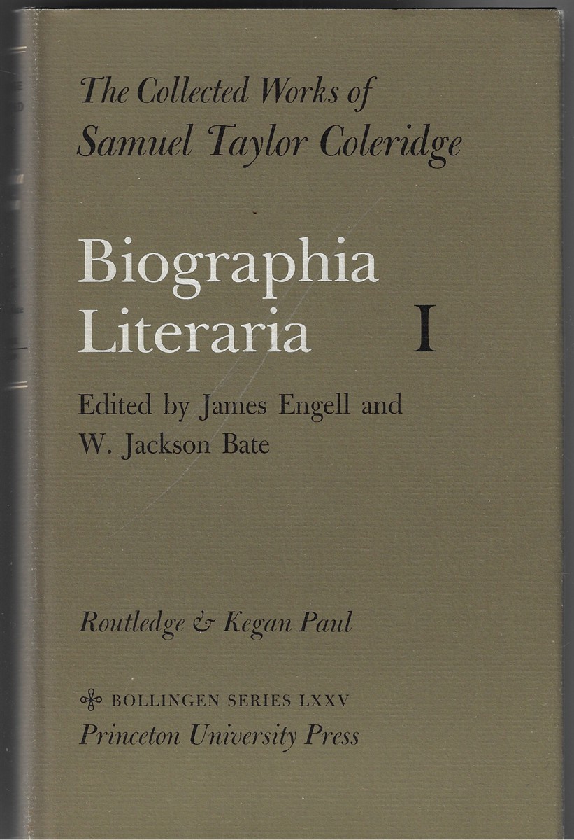 Biographia Literaria [Complete in Two Volumes] Biographical Sketches of My Literary Life and Opinions
