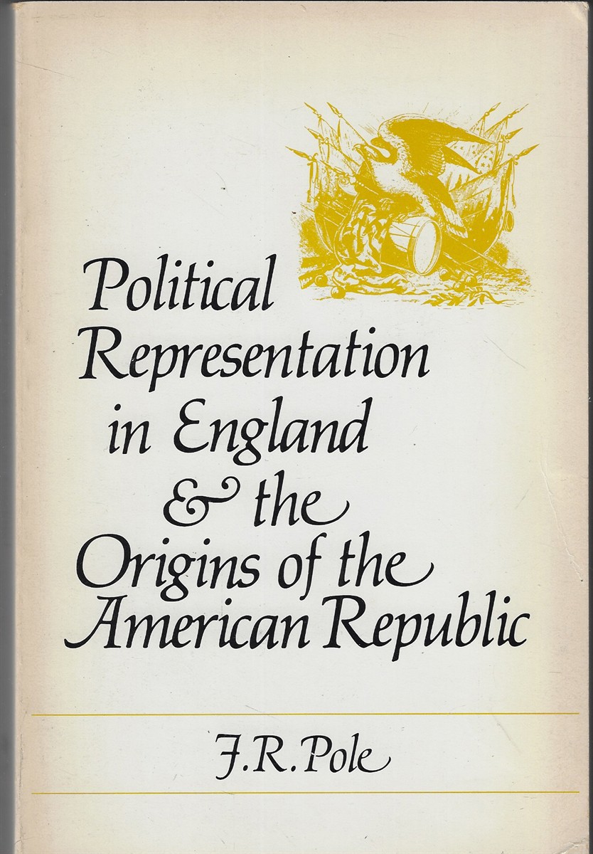 Political Representation in England & the Origins of the American Republic