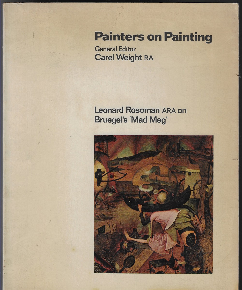 Painters on Painting Leo Rosoman on Breugel's 'Mad Meg'