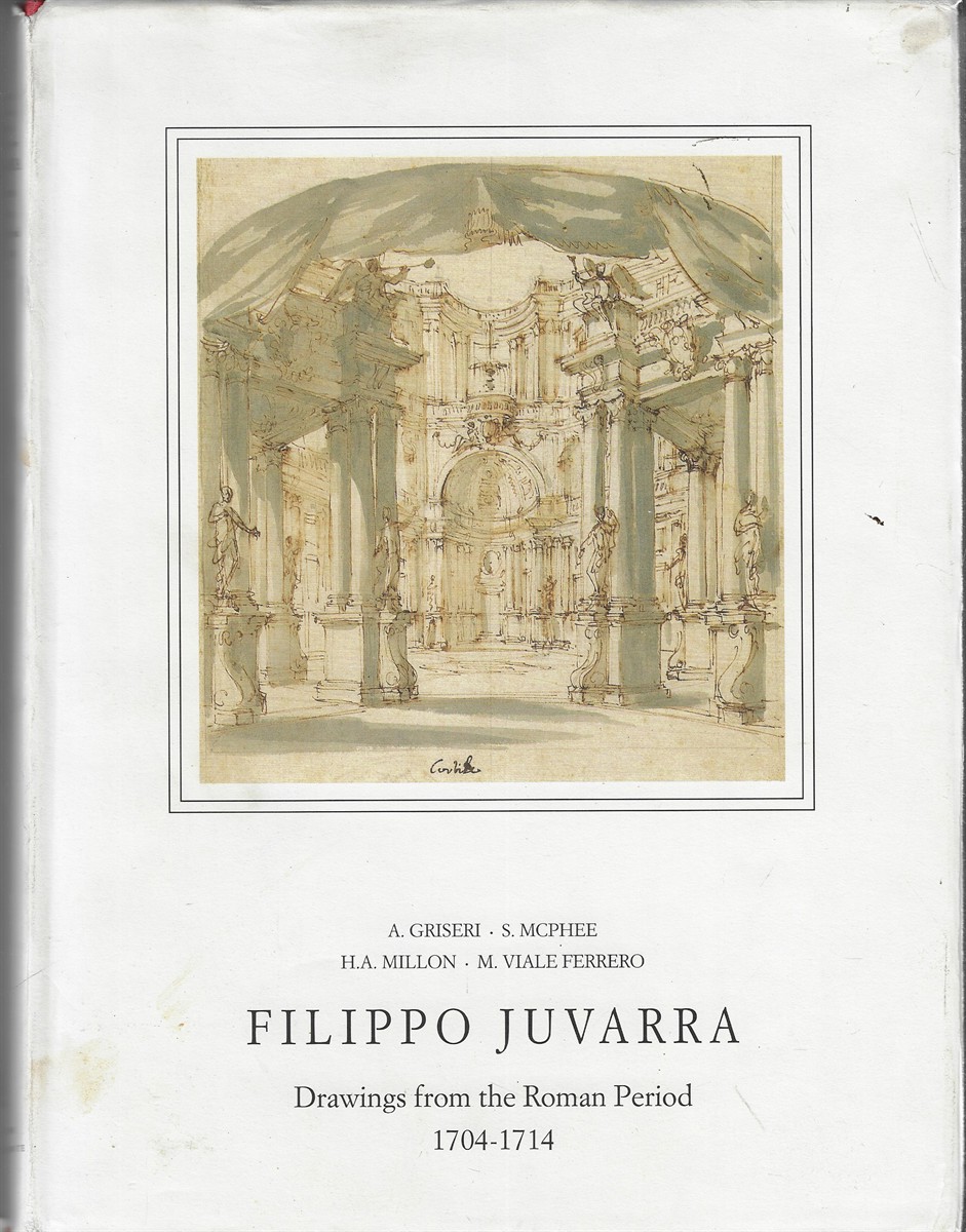 Filippo Juvarra [Signed by Co-Author] Drawings from the Roman Period 1704-1714 Vol. 2