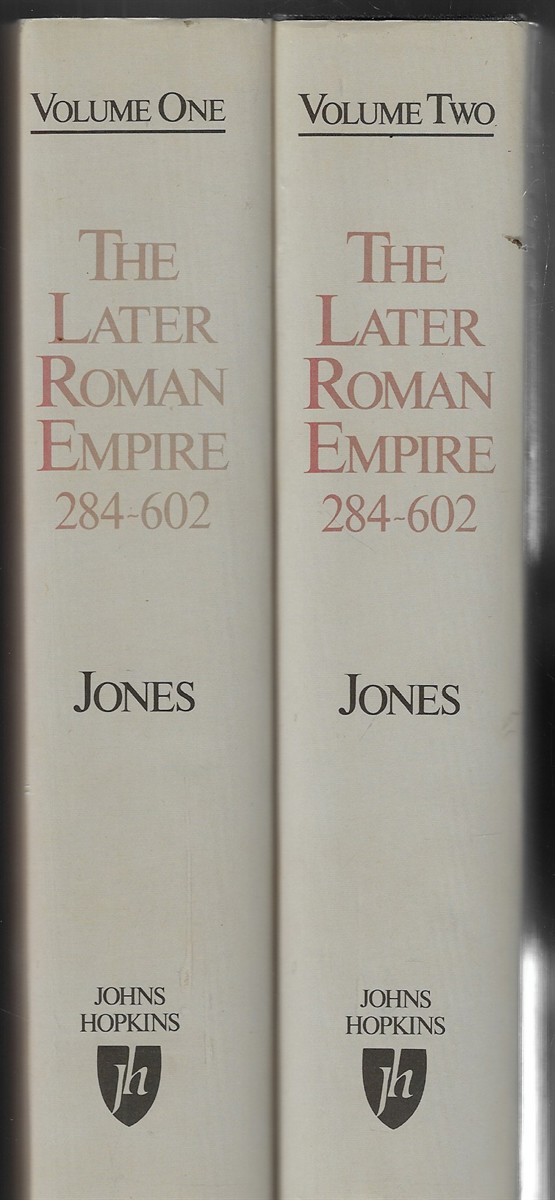 The Later Roman Empire 284602 [Complete in Two Volumes] A Social, Economic and Administrative Survey