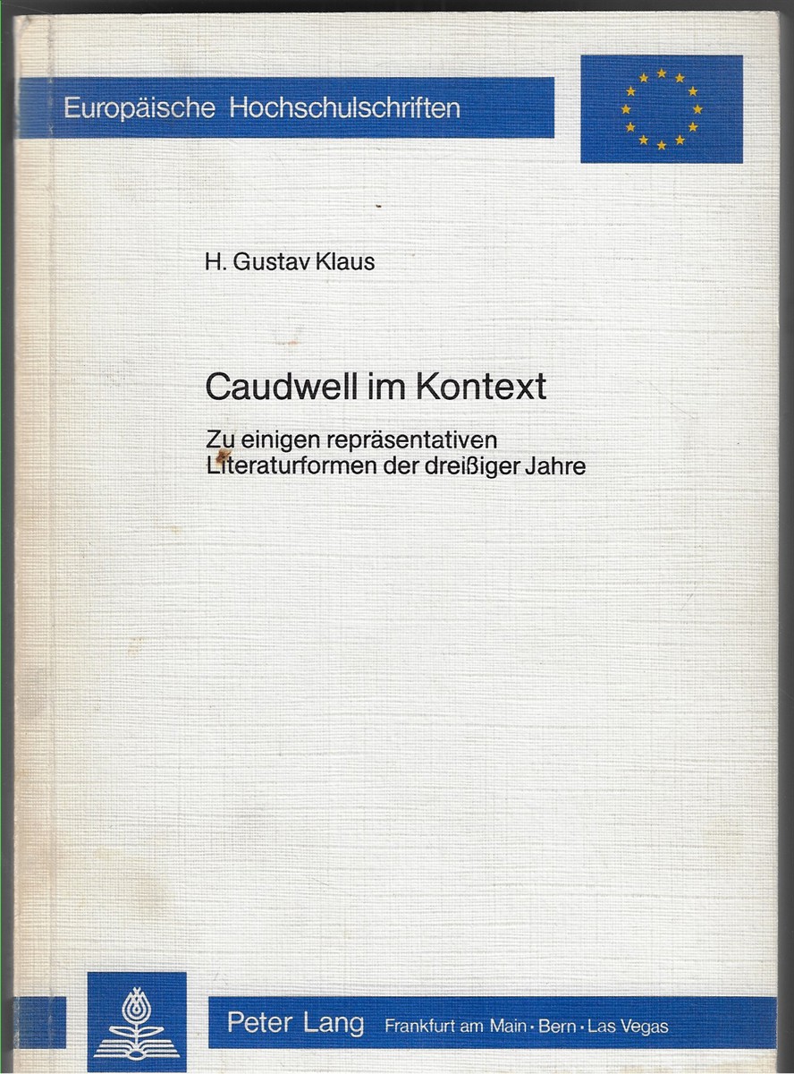 Caudwell in Kontext Zu einigen reprasentativen Literaturformen der dreibiger Jahre