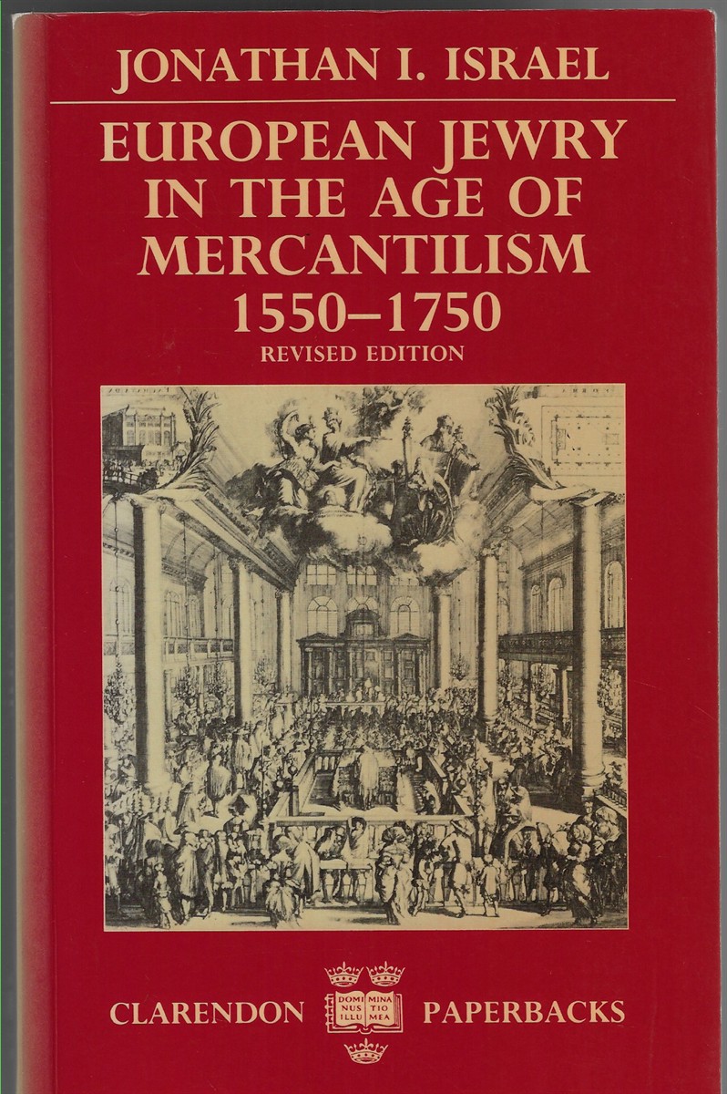 European Jewry in the Age of Mercantilism, 1550-1750
