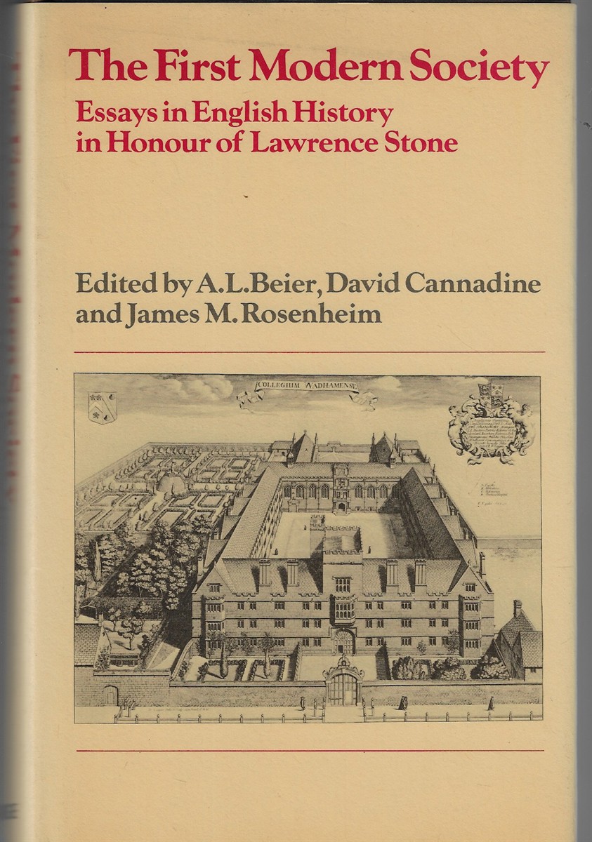 The First Modern Society Essays in English History in Honour of Lawrence Stone