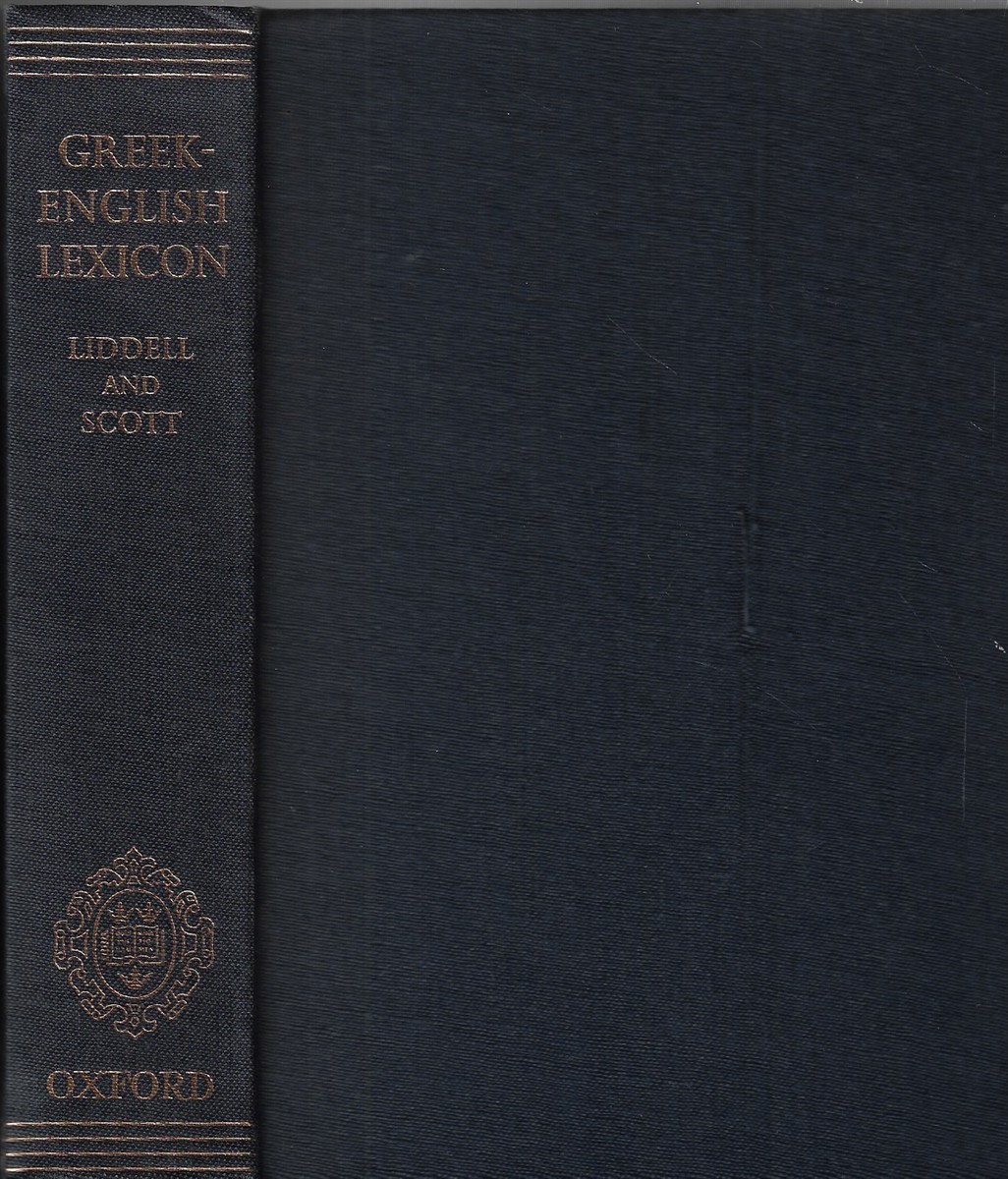 A Lexicon Abridged from Liddell and Scott's Greek-English Lexicon