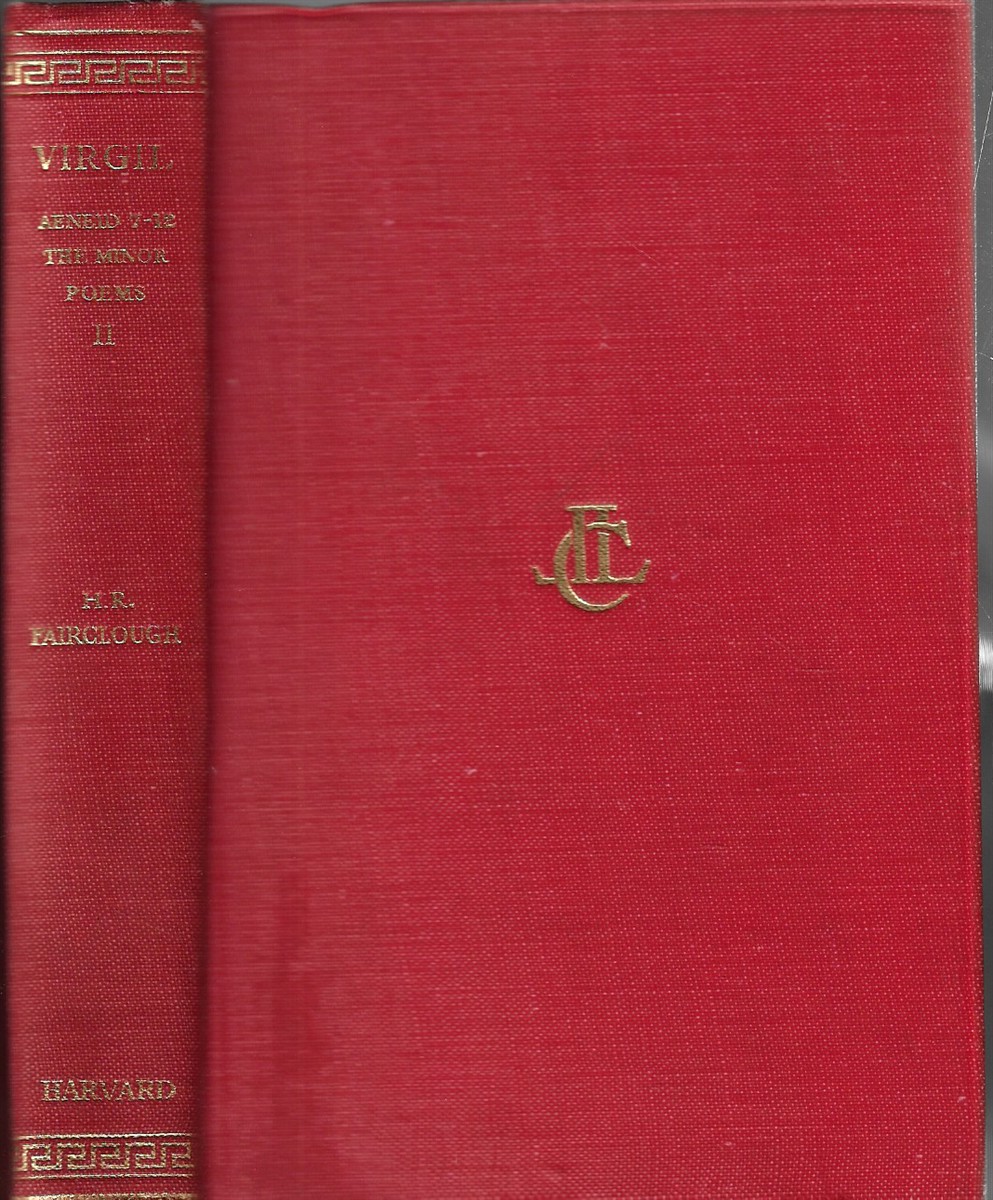 Aeneid VII-XII [Volume Two] The Minor Poems