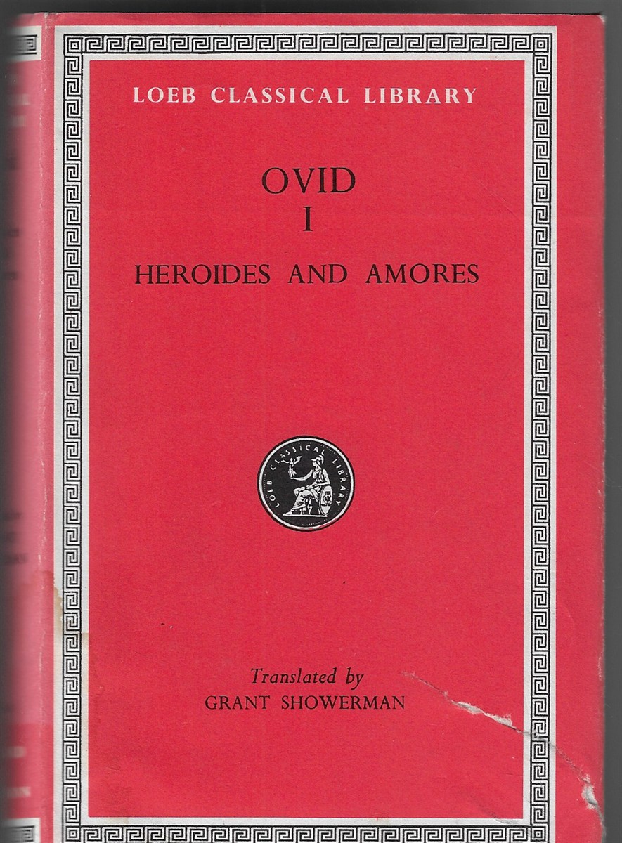 Heroides and Amores [Volume I]