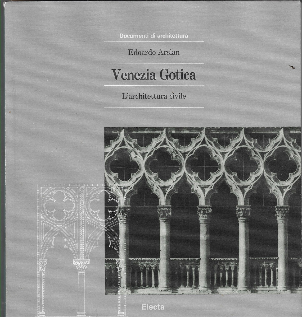Venezia Gotica L'Architettura Civile