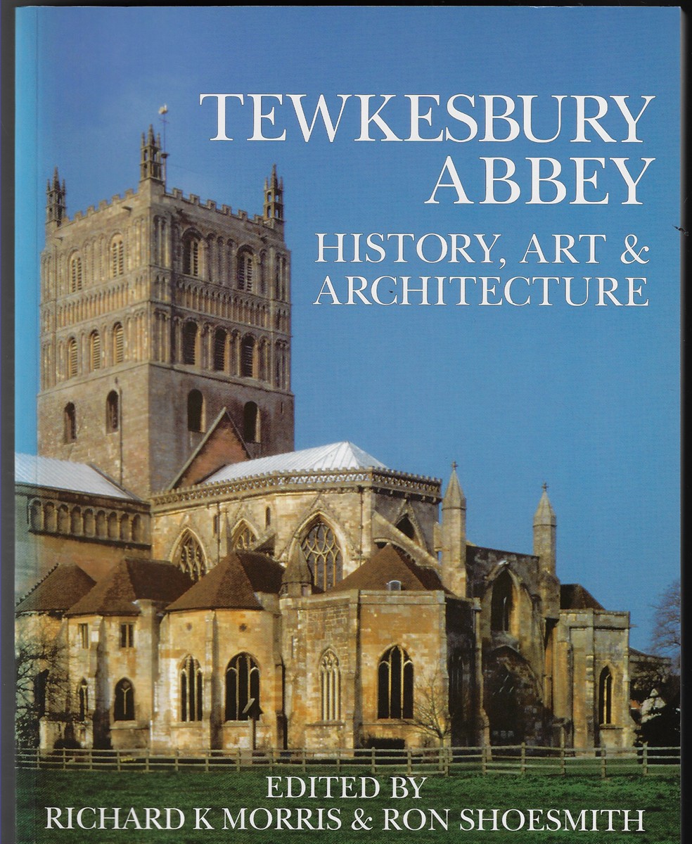 Tewkesbury Abbey History, Art and Architecture