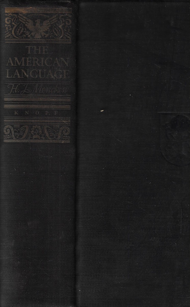 The American Language An Inquiry into the Development of English in the United States