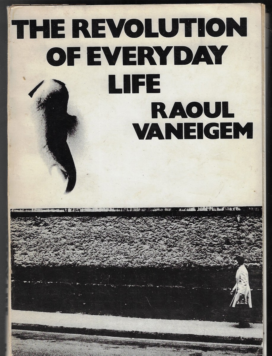 The Revolution of Everyday Life