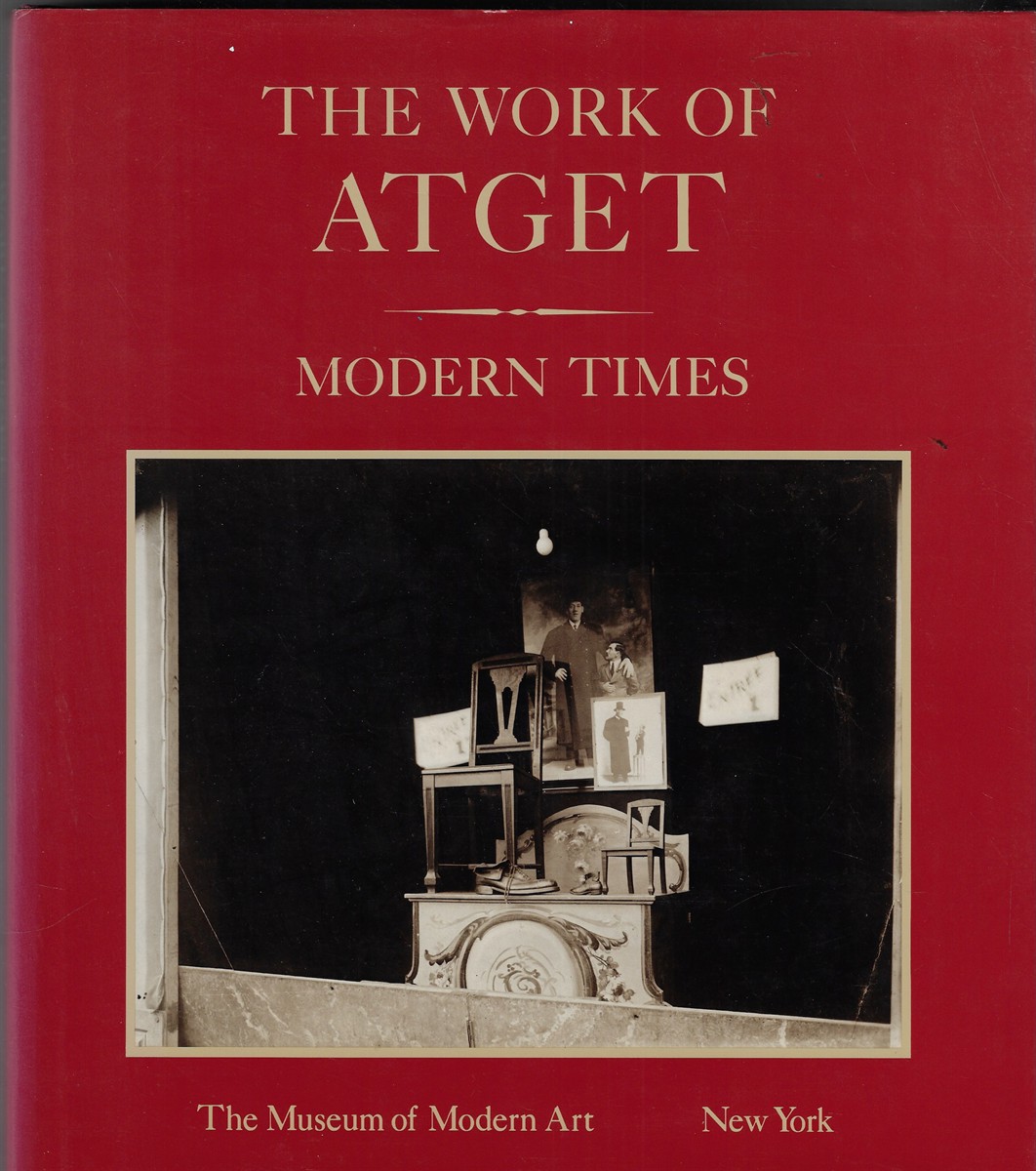 The Work of Atget Volume IV Modern Times