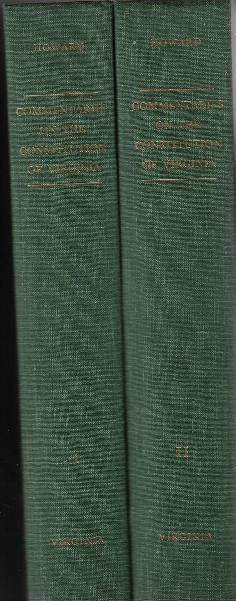 Commentaries on the Consitution of Virginia [Complete in Two Volumes]