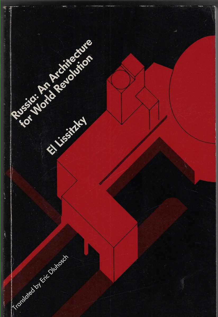 Russia: An Architecture for World Revolution