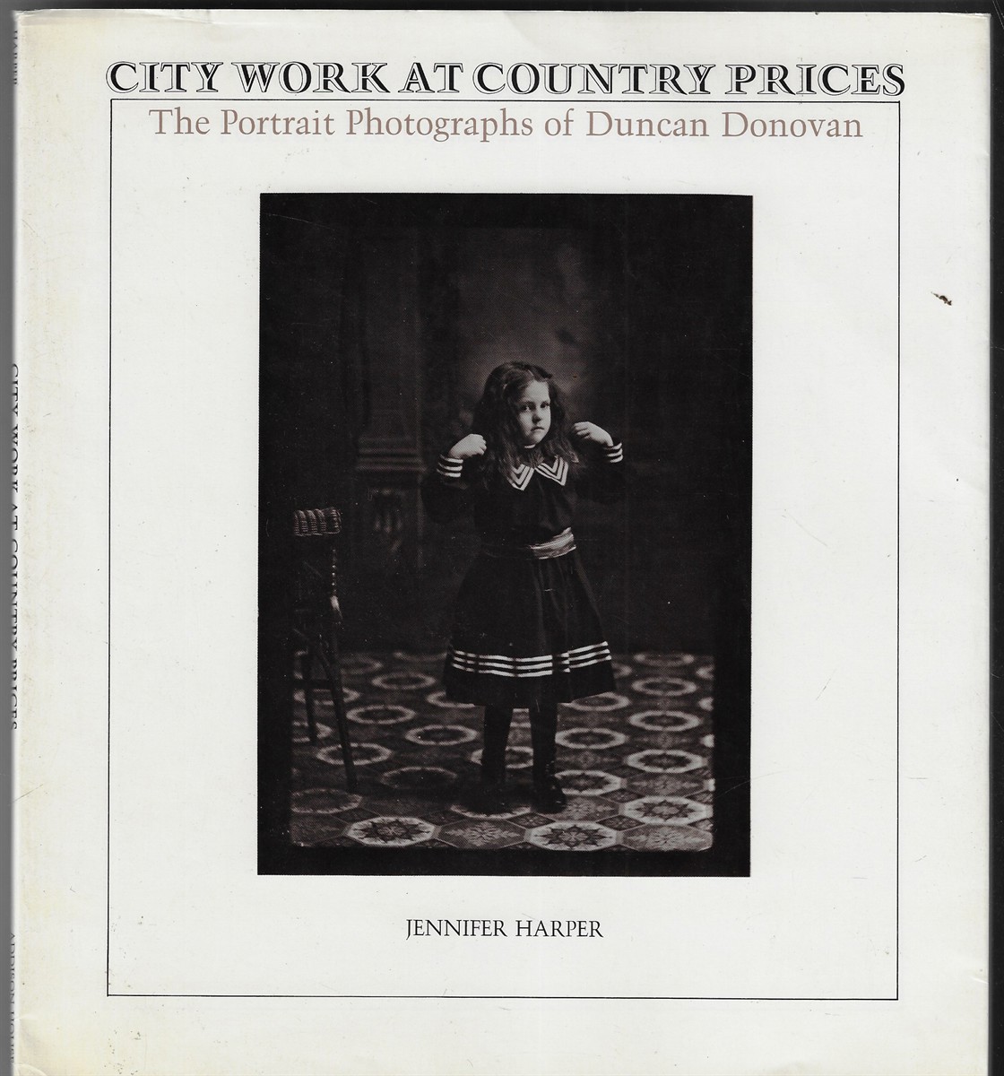 City Work At Country Prices The Portrait Photographs of Duncan Donovan