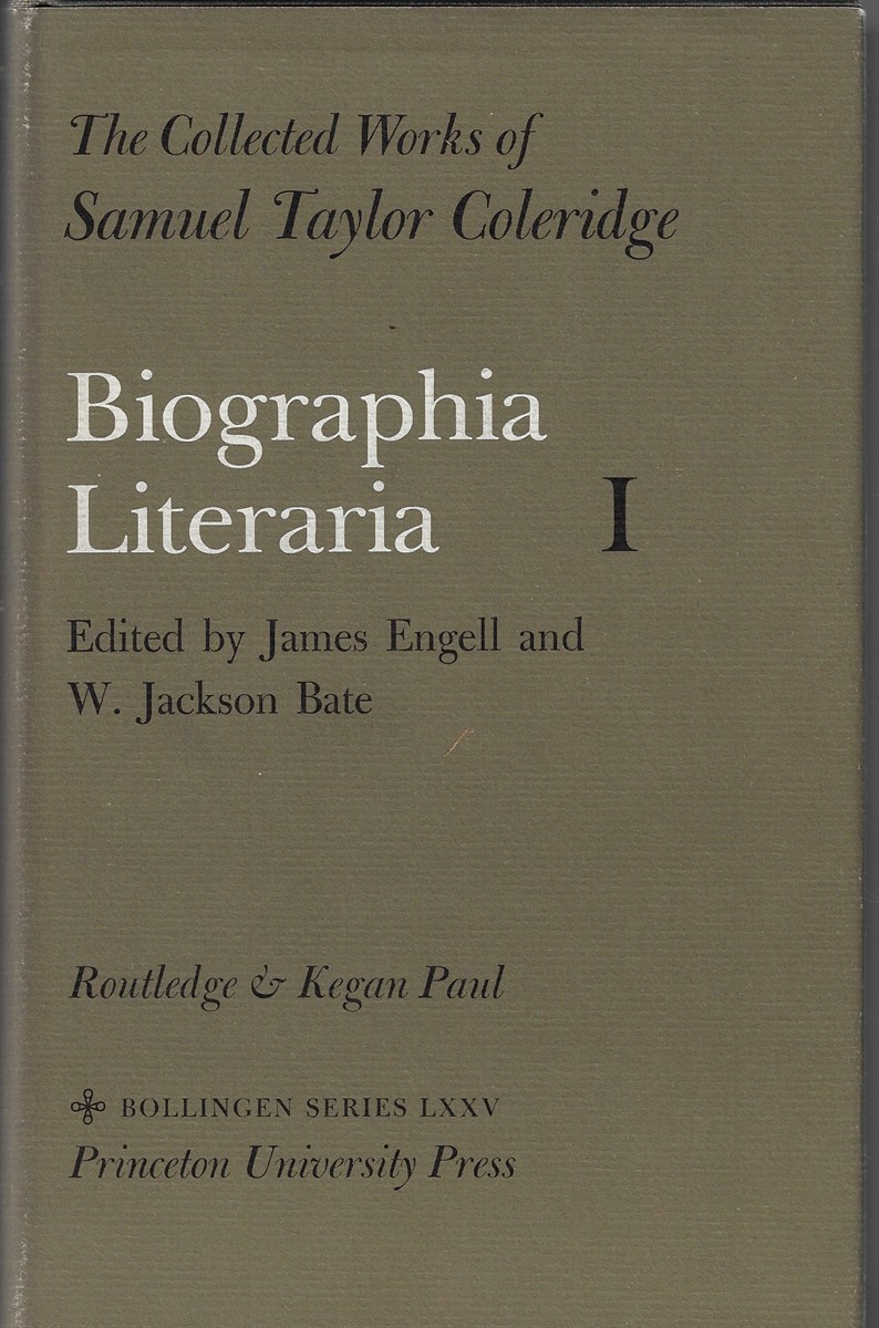The Collected Works of Samuel Taylor Coleridge: Biographia Literaria [Two Volumes]