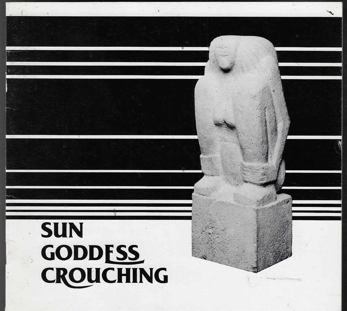 Sun Goddess Crouching [Signed by the Author] A Research of an Enigma