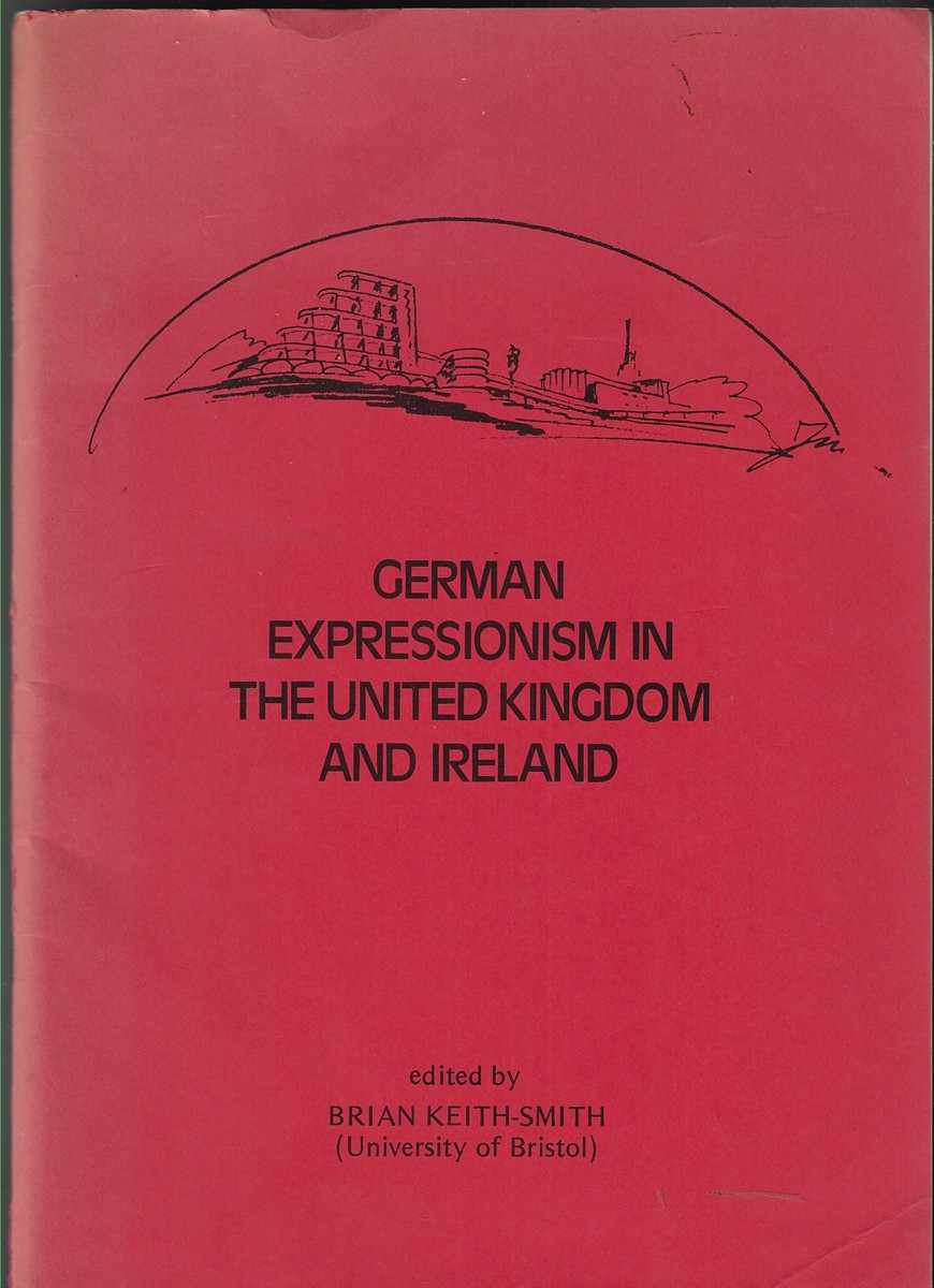 German Expressionism in the United Kingdom and Ireland [Signed by the Editor]