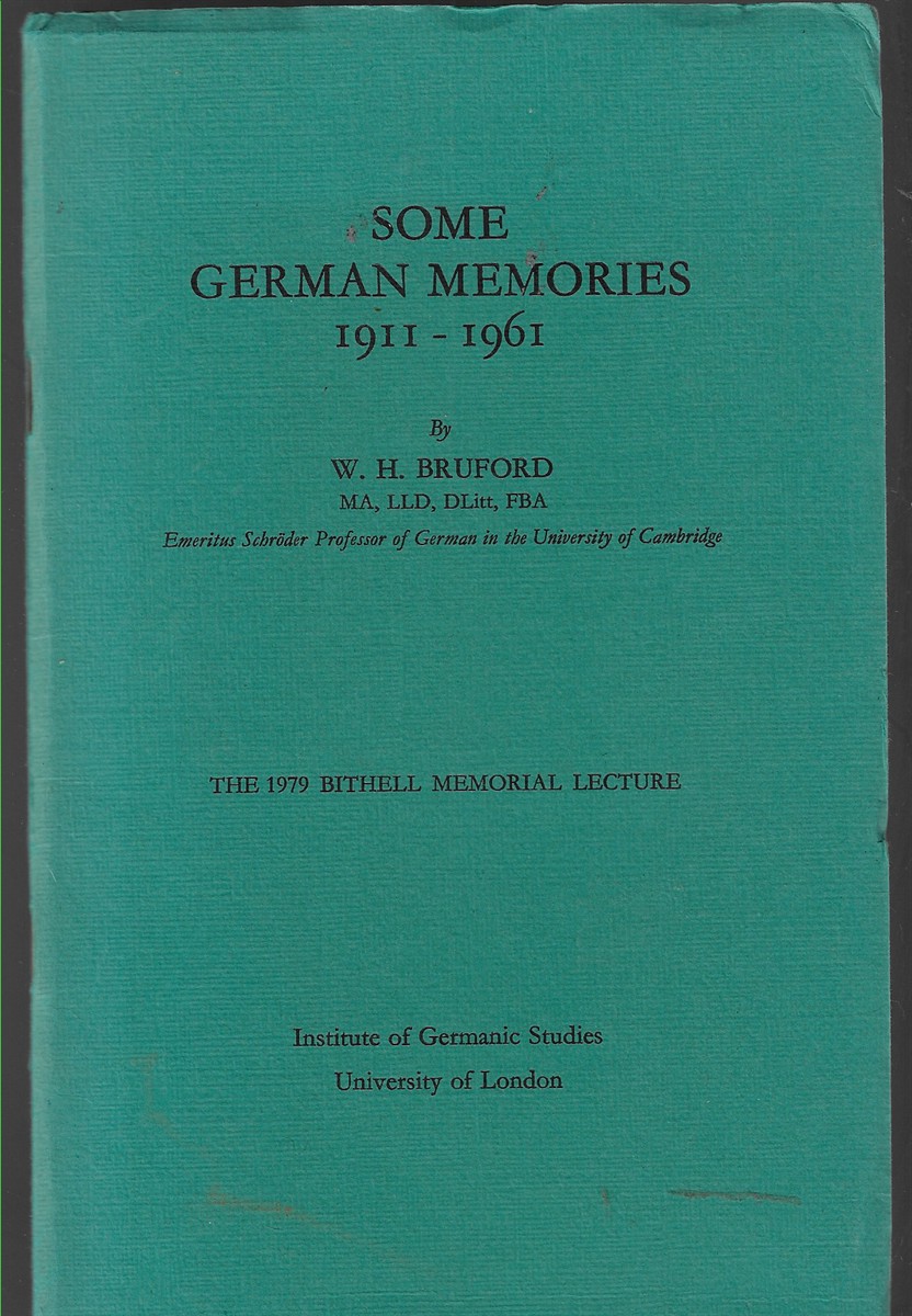 Some German Memories, 1911-1961 The 1979 Bithell Memorial Lecture: 5