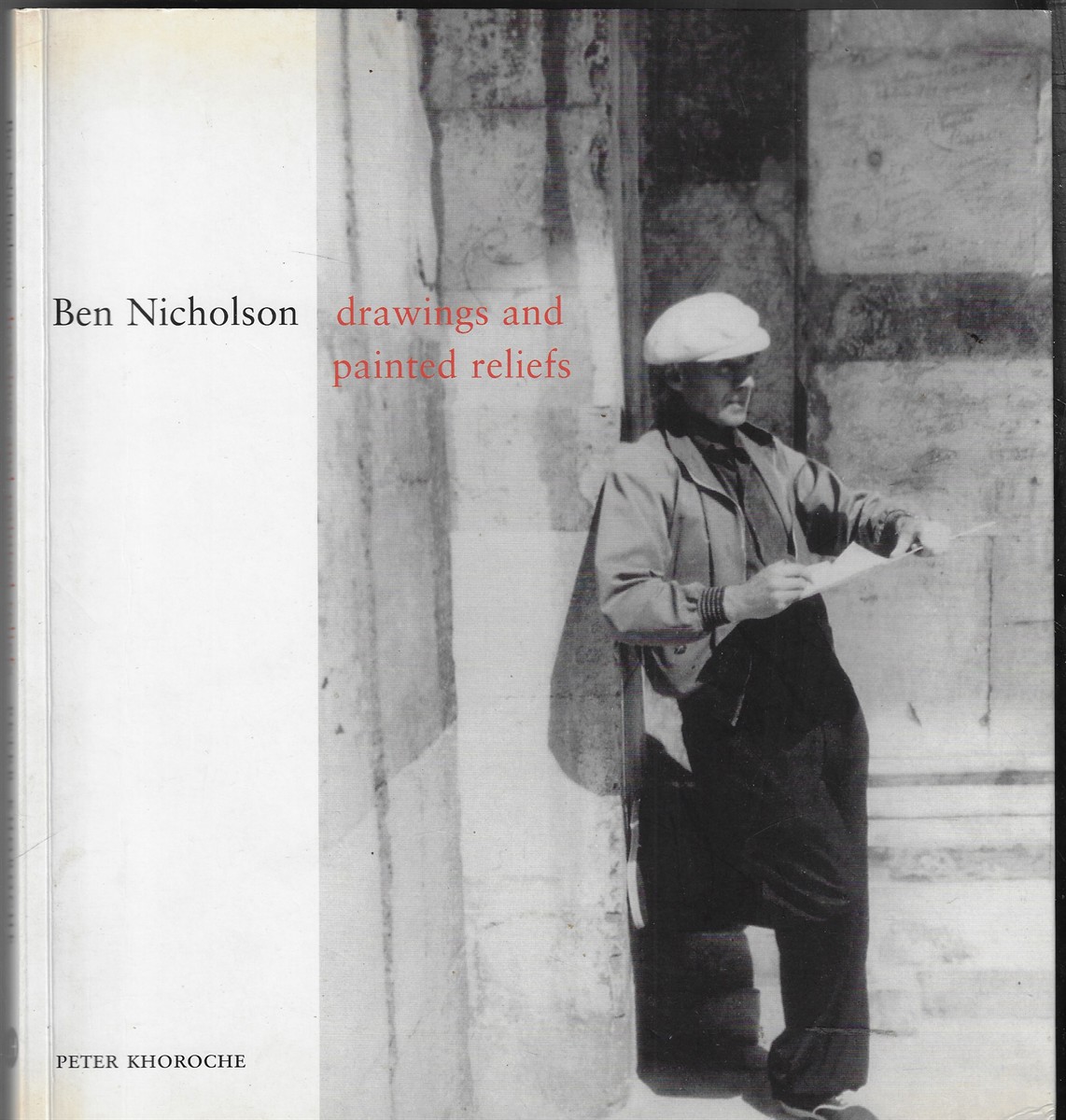 Ben Nicholson: Drawings and Painted Reliefs