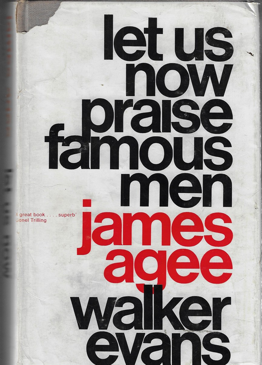 Let us Now Praise Famous Men Three Tenant Families