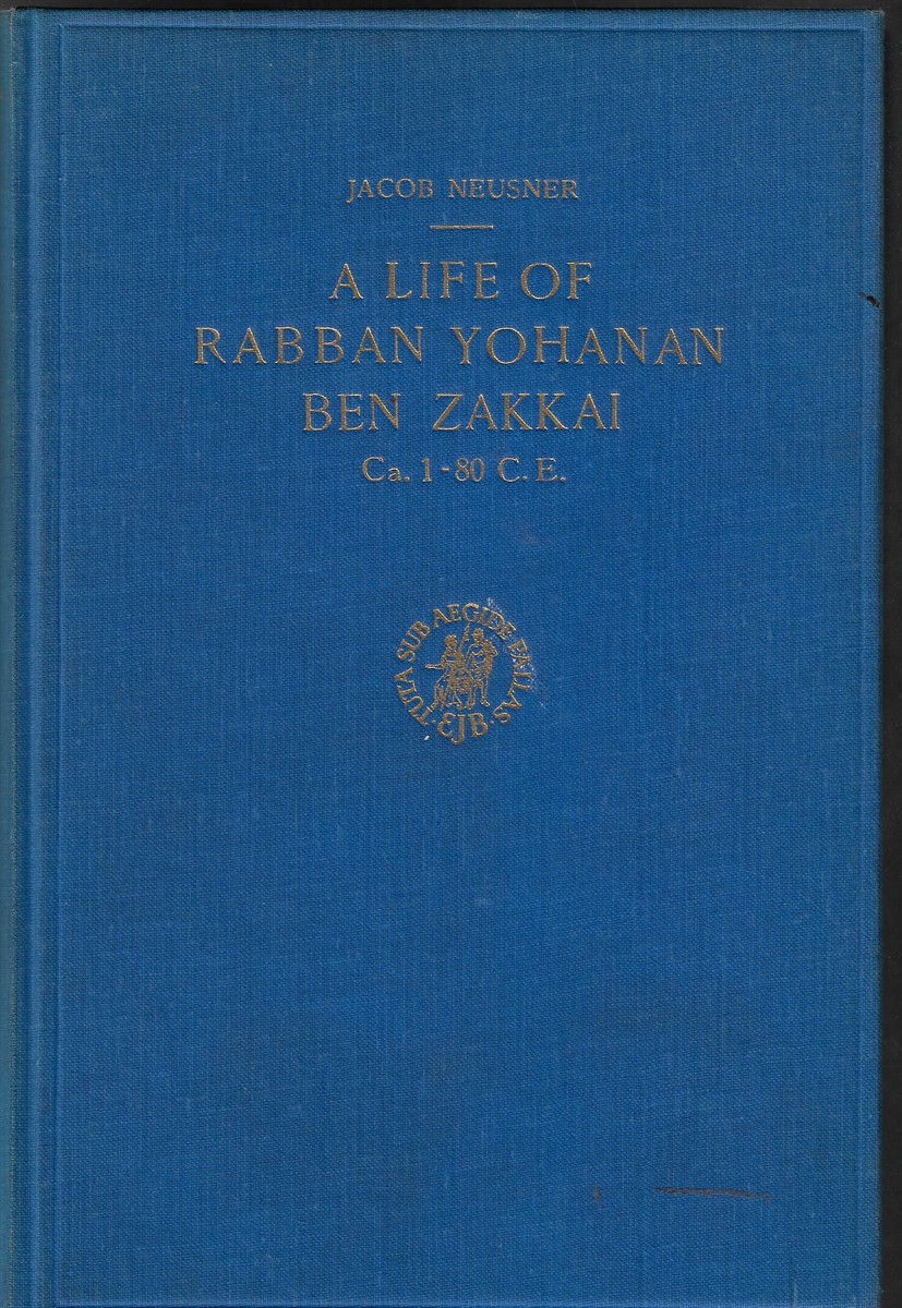 A Life of Rabban Yohanan Ben Zakkai [Signed by the Author] Ca. 1-80 C.E.