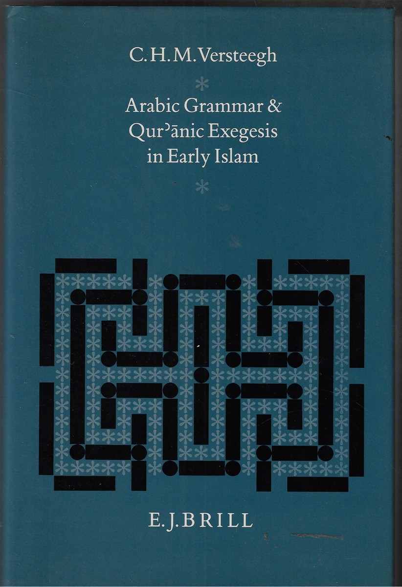 Arabic Grammar and Qur'anic Exegesis in Early Islam
