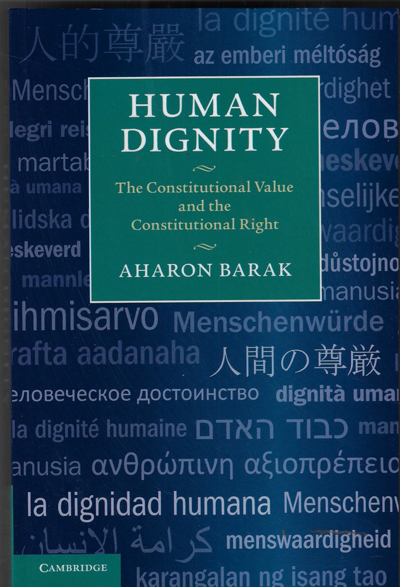 Human Dignity The Constitutional Value and the Constitutional Right