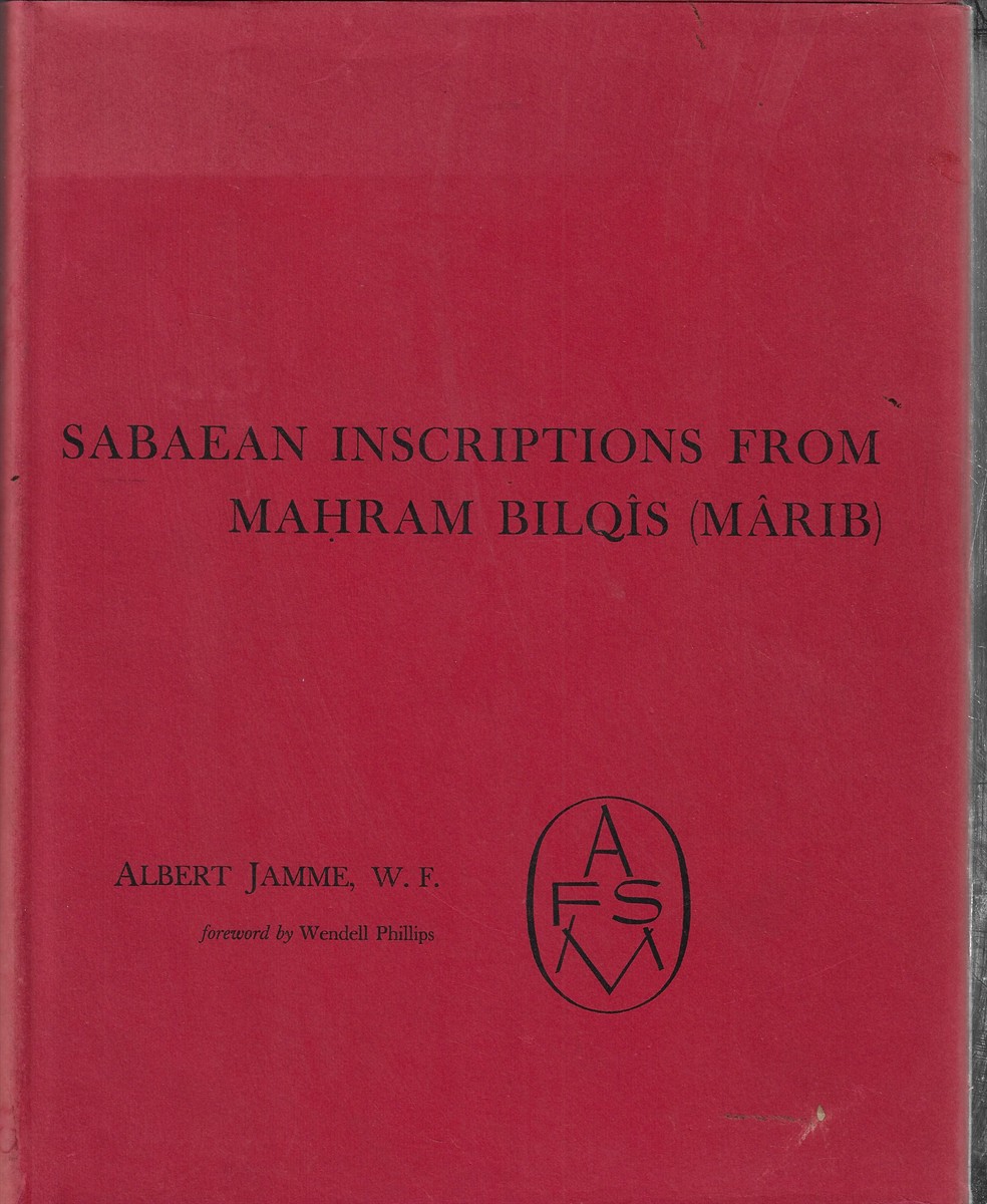 Sabaean Inscriptions from Mahram Bilqis (Marib)