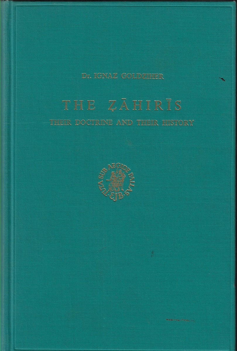 The Zahiris Their Doctrine and Their History
