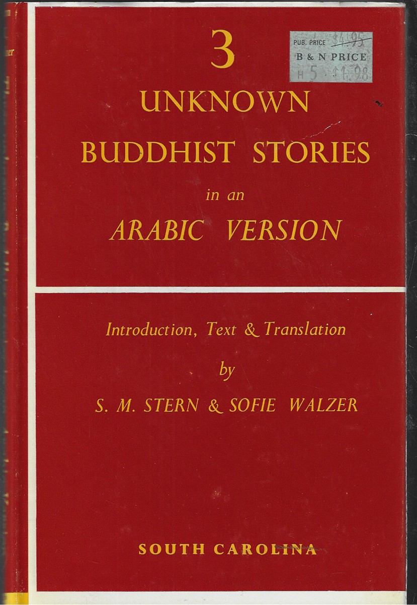Three Unknown Buddhist Stories in an Arabic Version