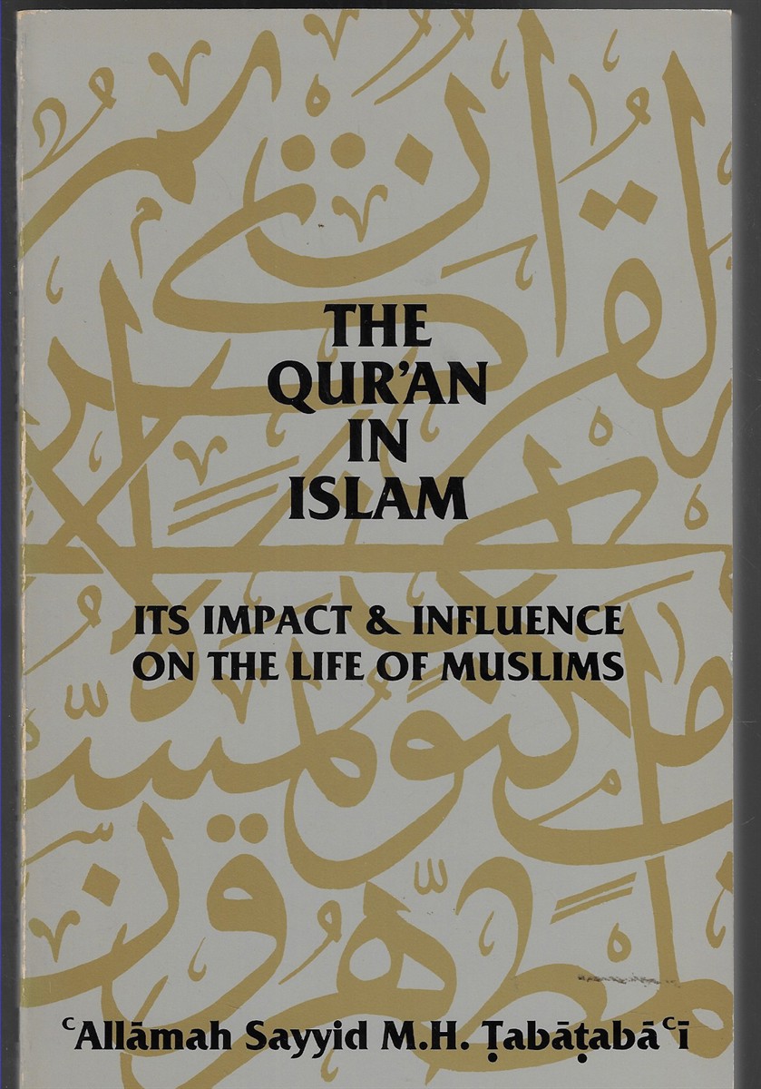 The Qur'an in Islam Its Impact & Influence on the Life of Muslims