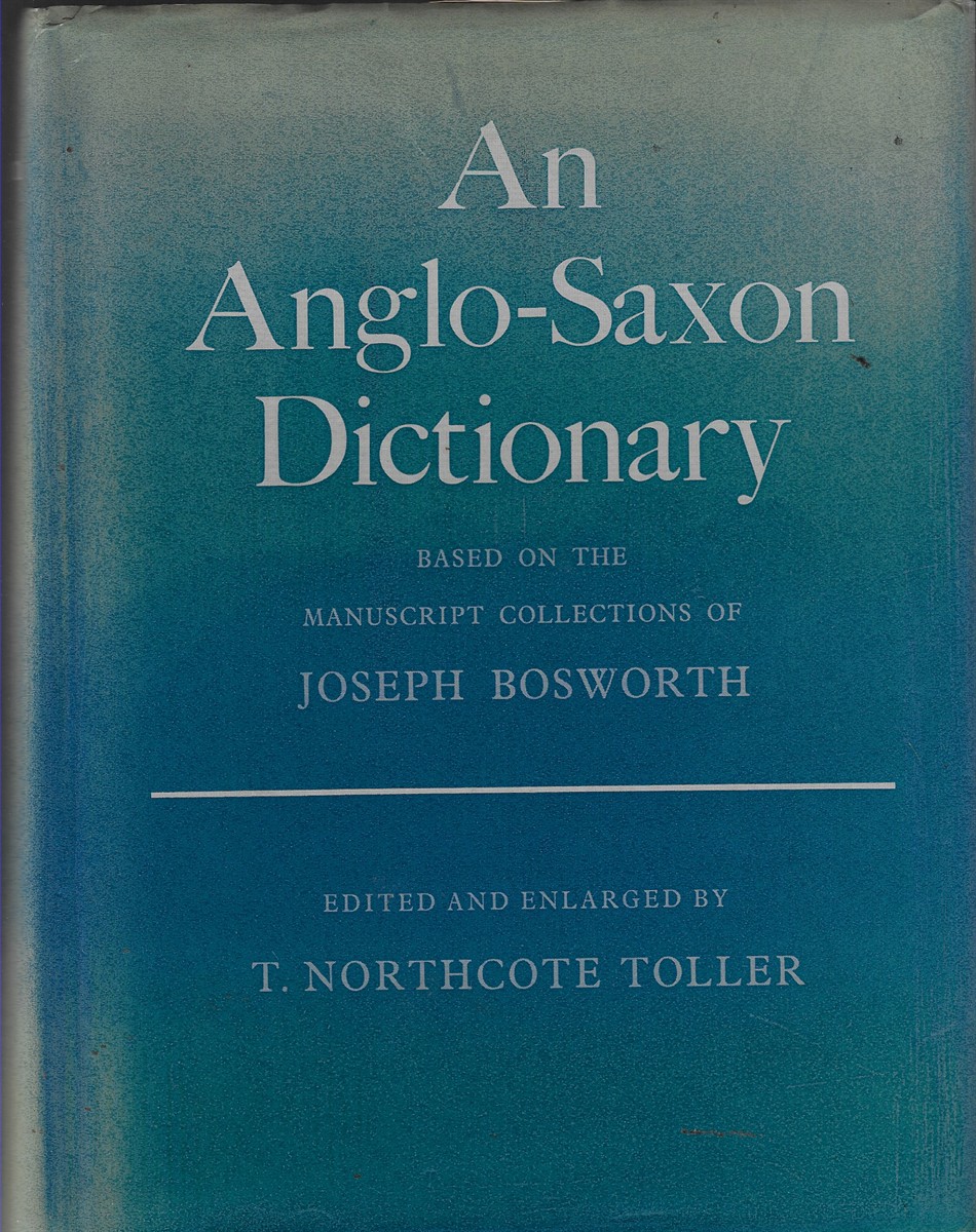 An Anglo-Saxon Dictionary
