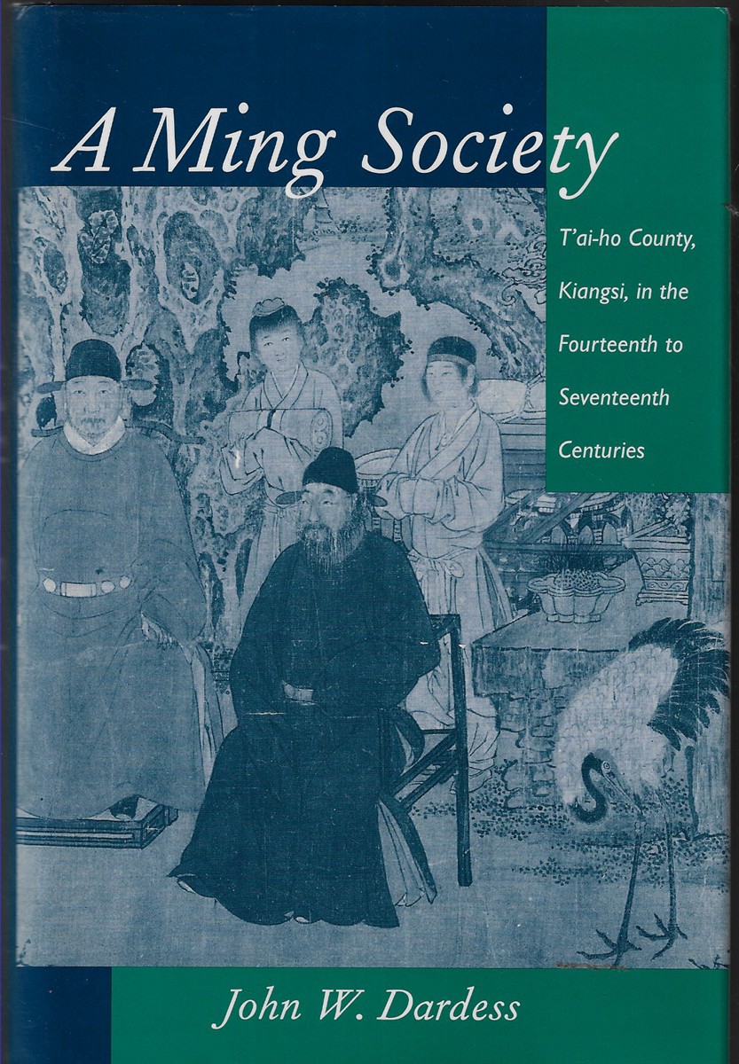 A Ming Society T'ai-ho County, Kiangsi, in the Fourteenth to Seventeenth Centuries