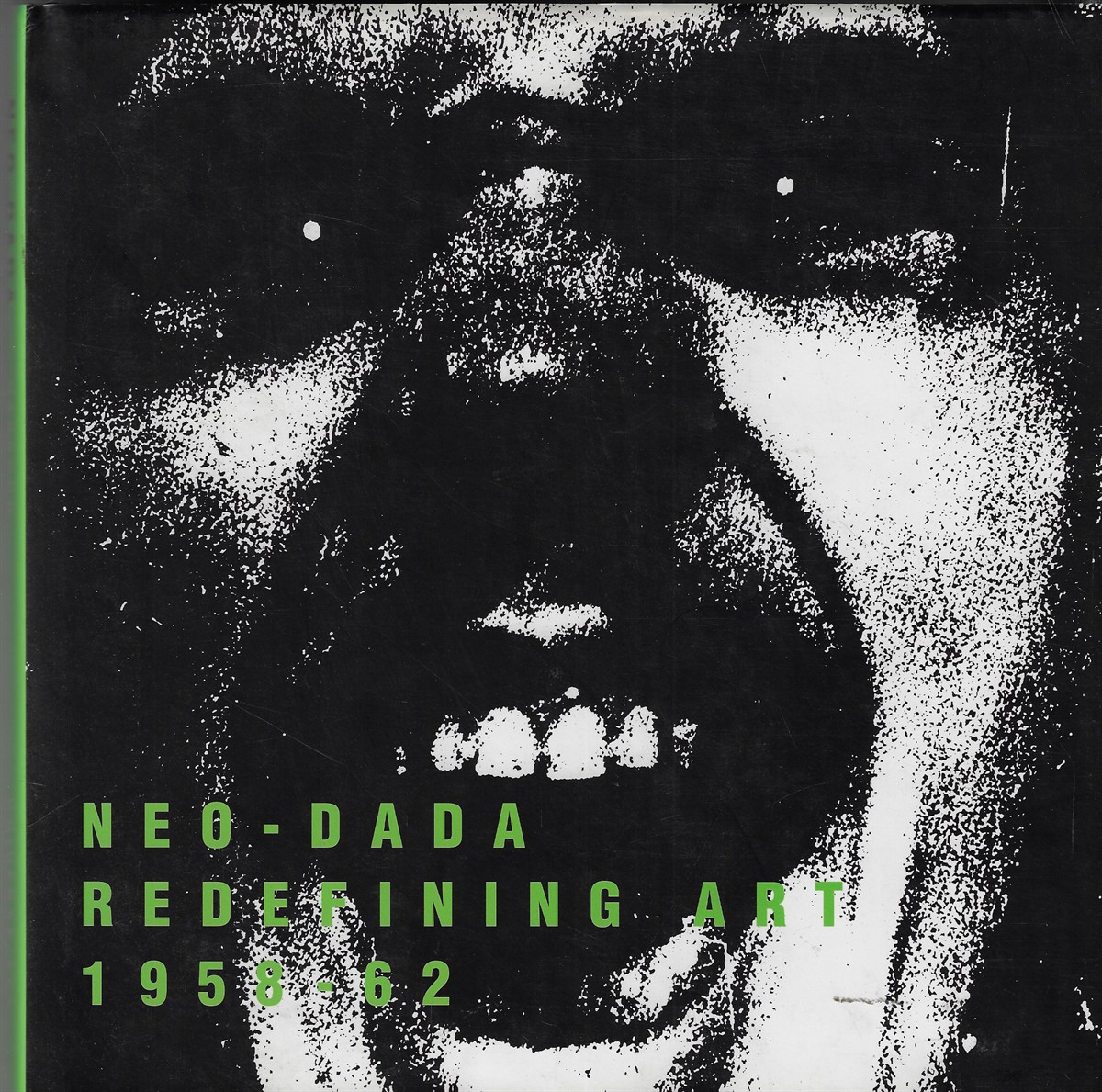 Neo-Dada Redefining Art 1958-62