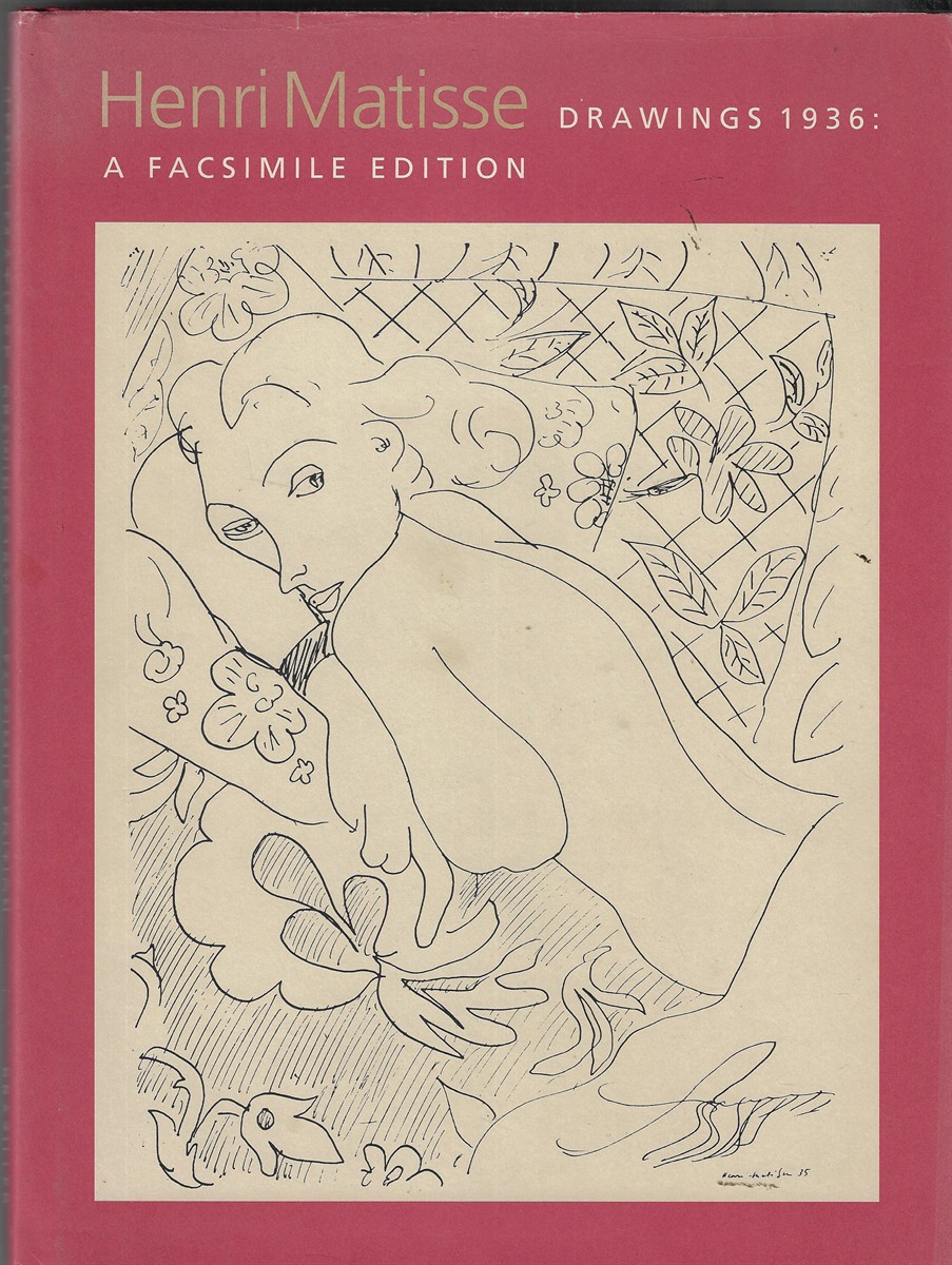 Henri Matisse Drawings 1936 : a Facsimile Edition