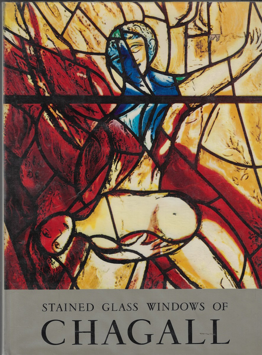 The Stained-Glass Windows of Chagall 1957-1970