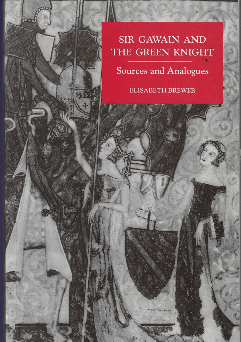 Sir Gawain and the Green Knight Sources and Analogues