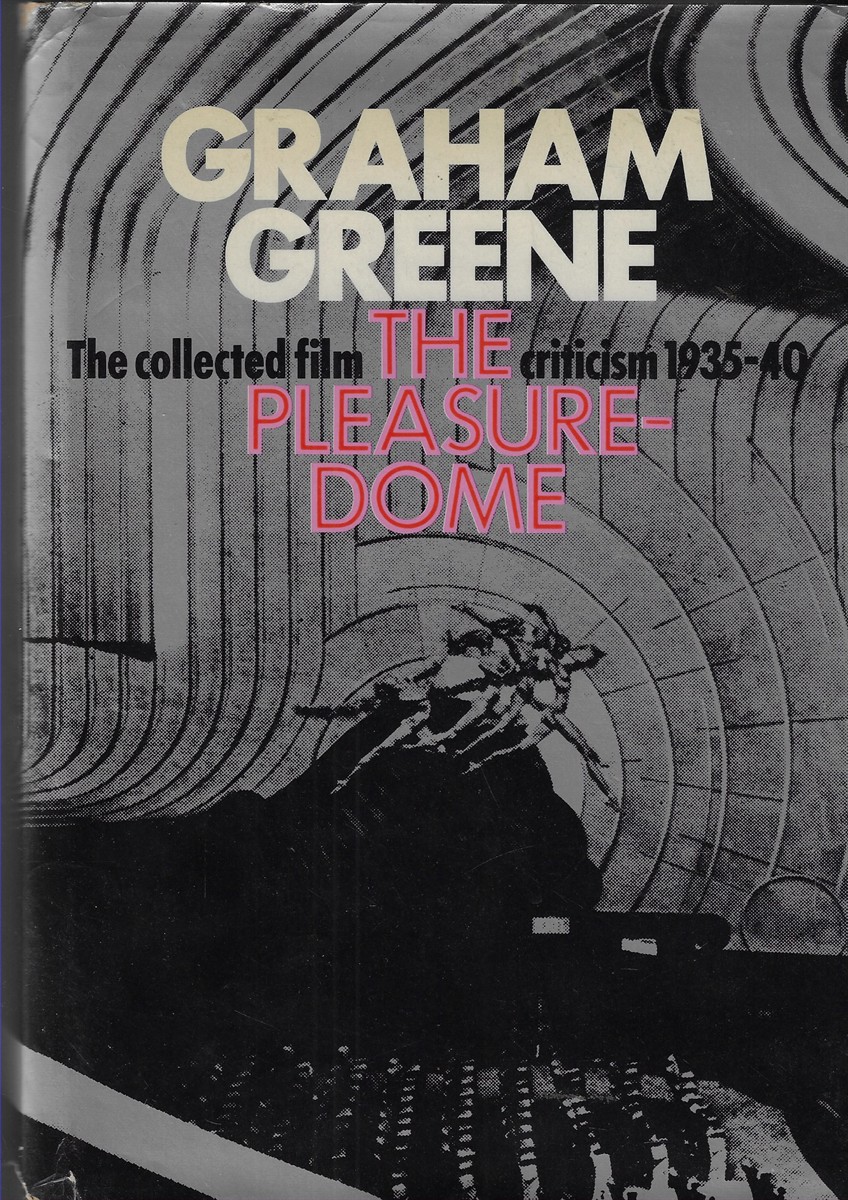 Pleasure Dome Collected Film Criticism, 1935-40