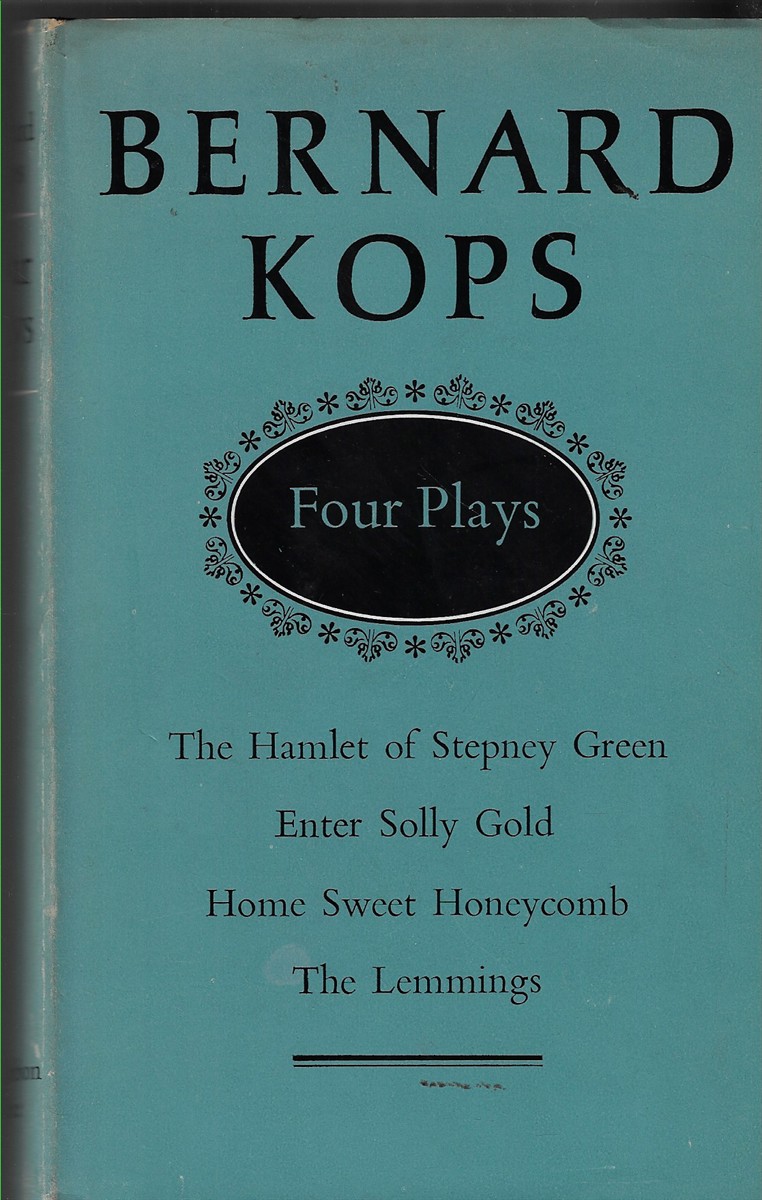 Four Plays The Hamlet of Stepney Green, Enter Solly Gold, Home Sweet Honeycomb, The Lemmings