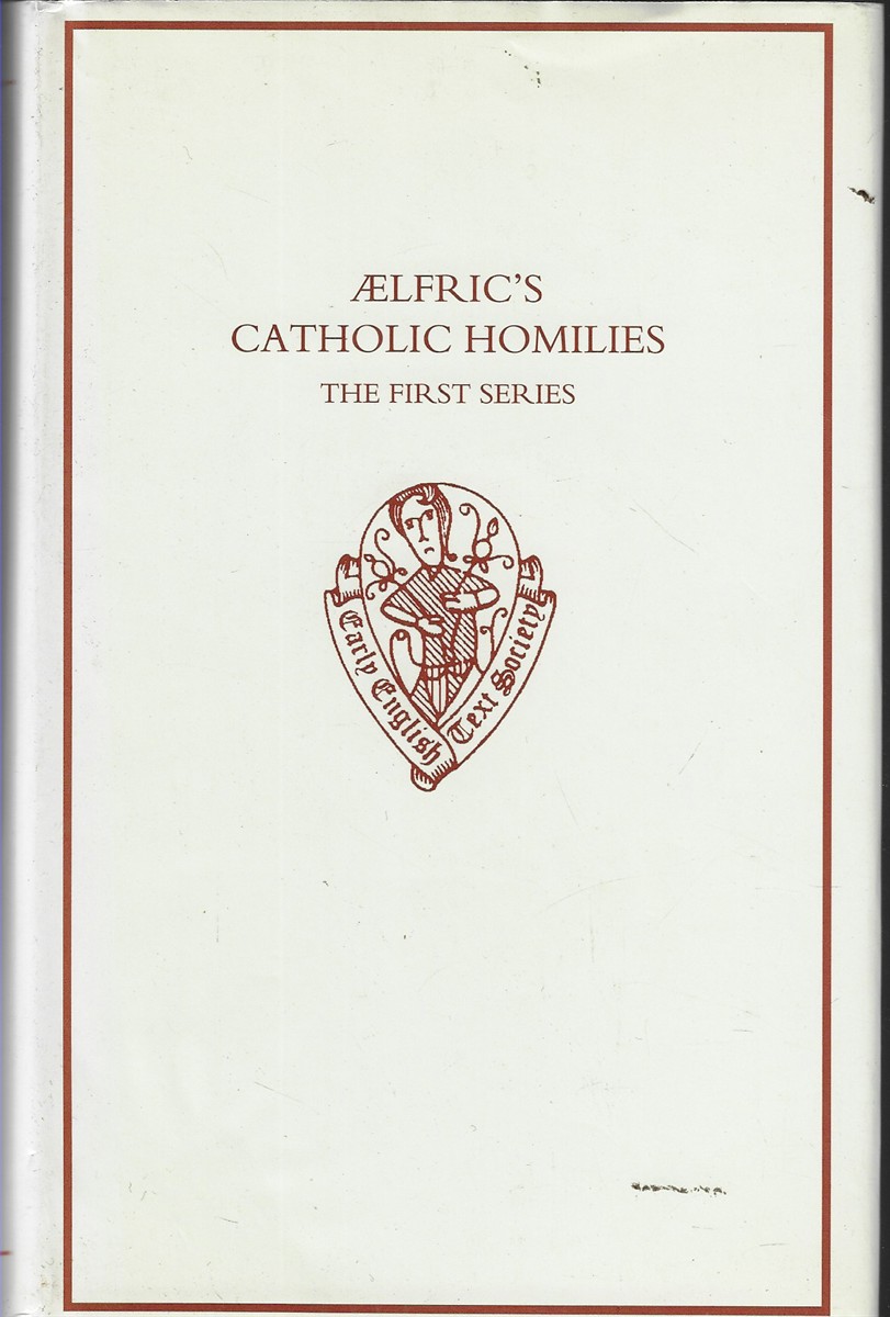 Aelfric's Catholic Homilies The First Series