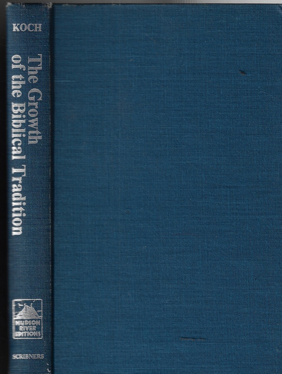 The Growth of the Biblical Tradition