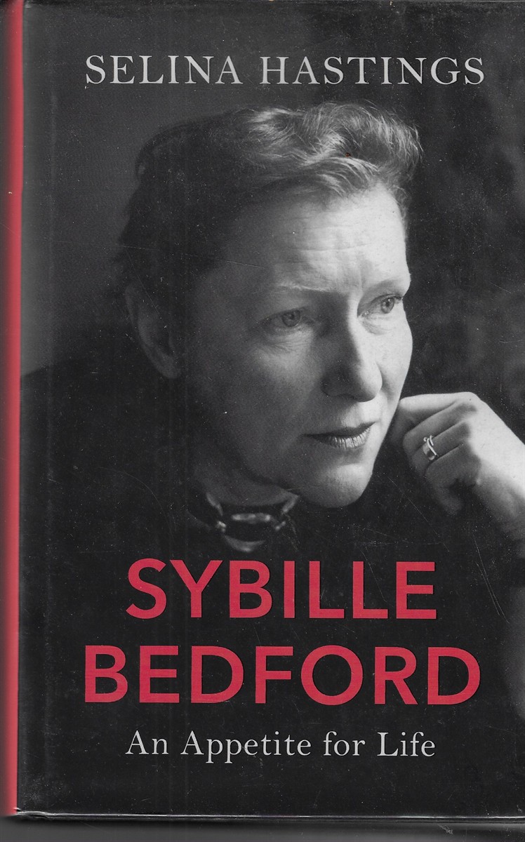 Sybille Bedford An Appetite for Life