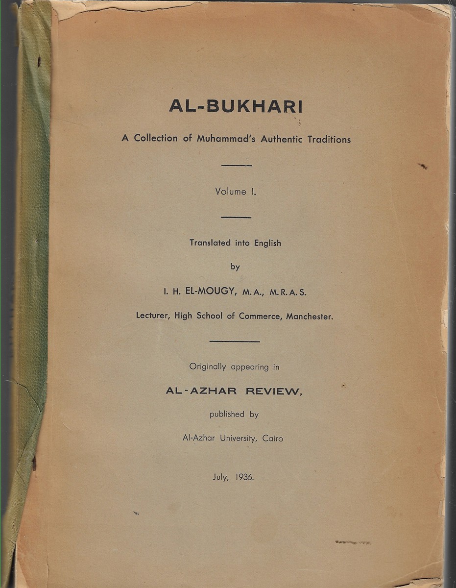 Al-Bukhari: A Collection of Muhammad's Authentic Traditions Volume I