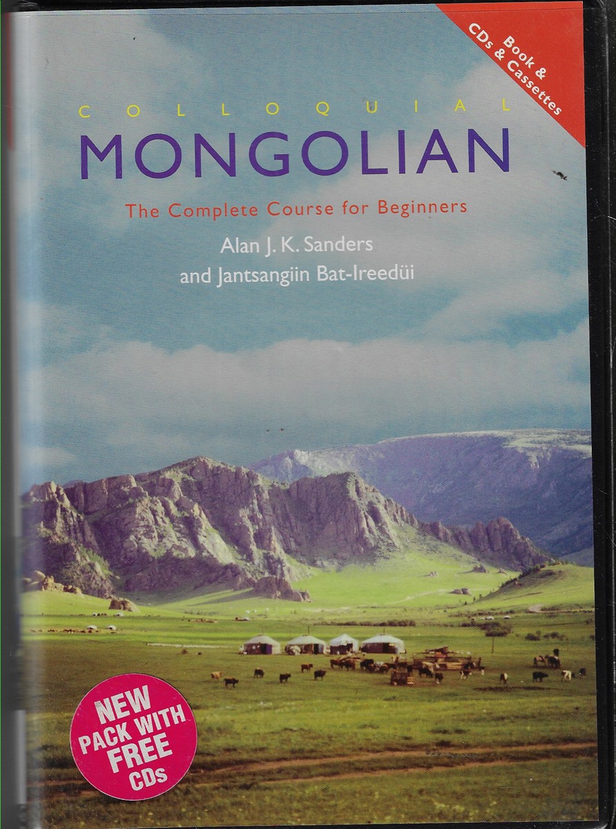 Colloquial Mongolian The Complete Course for Beginners