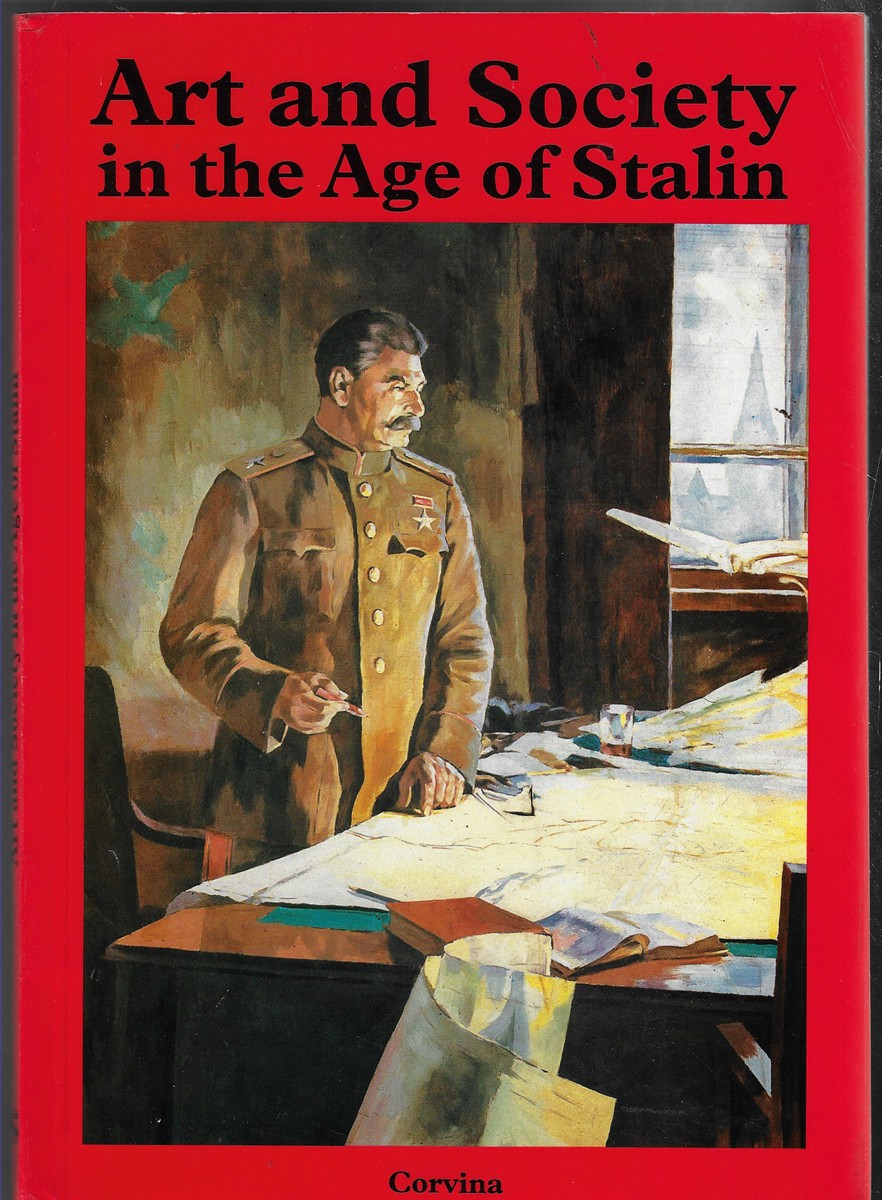 Art and Society in the Age of Stalin