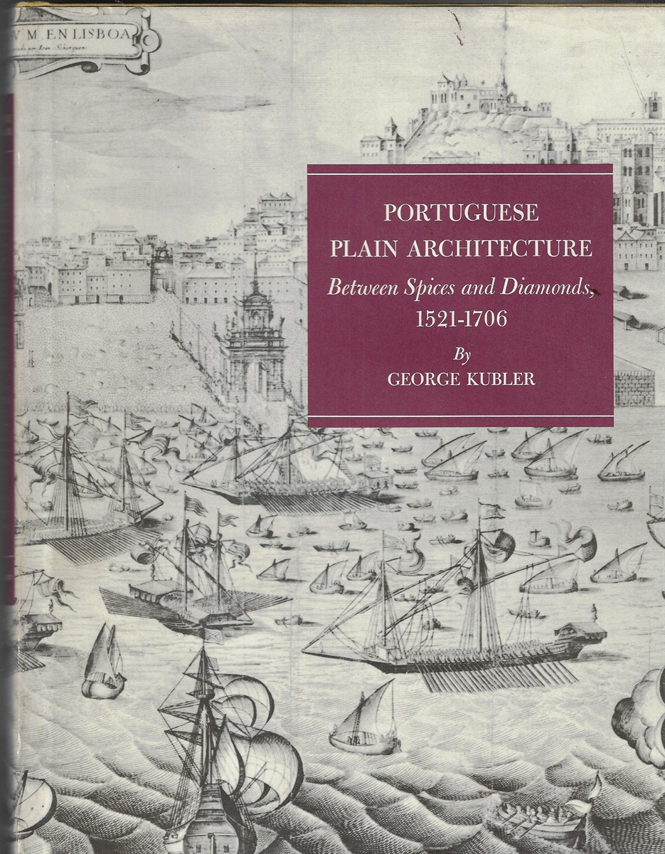 Portuguese Plain Architecture Between Spices and Diamonds 1521-1706