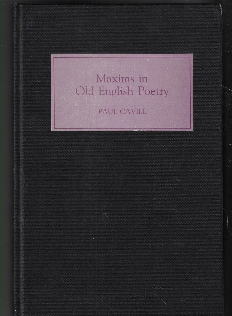 Maxims in Old English Poetry [Signed by the Author]