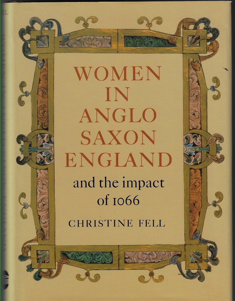 Women in Anglo-Saxon England and the Impact of 1066